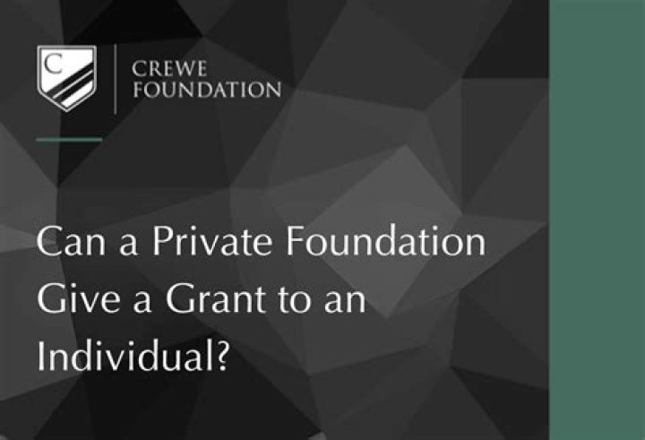 Can a private foundation receive a grant?