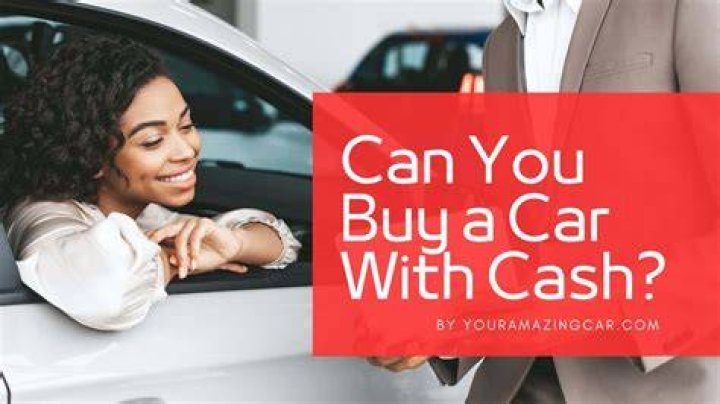 Can you buy a car with cash and put it in someone else name?